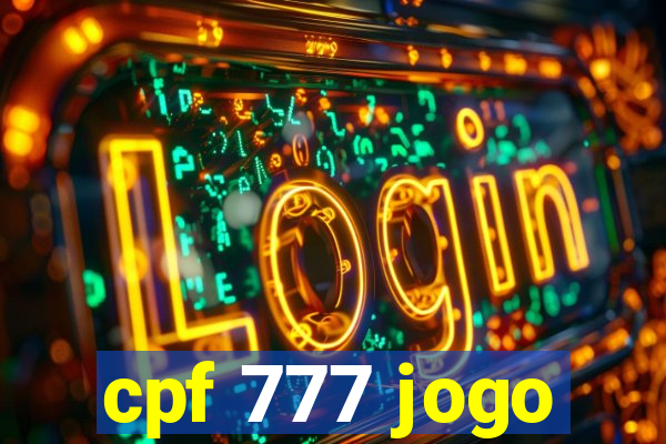 cpf 777 jogo